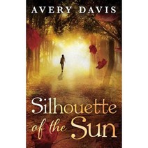 Silhouette of the Sun Paperback, Createspace Independent Publishing Platform