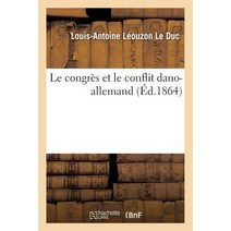 Le Congres Et Le Conflit Dano-Allemand Paperback, Hachette Livre Bnf