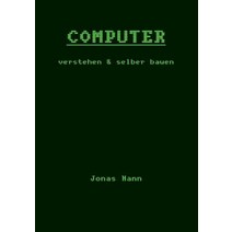 Computer Verstehen Und Selber Bauen Paperback, Books on Demand
