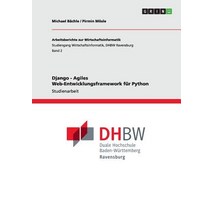 Django - Agiles Web-Entwicklungsframework Fur Python Paperback, Grin Publishing
