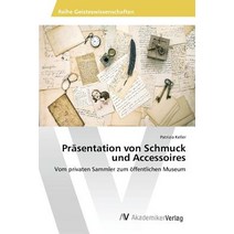 Prasentation Von Schmuck Und Accessoires Paperback, AV Akademikerverlag