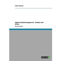 Agiles Projektmanagement - Kanban Und Scrum Paperback, Grin Publishing