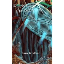 Extinction by Proxy Paperback, Createspace Independent Publishing Platform