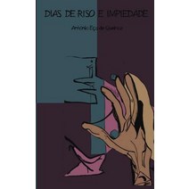 Dias de Riso E Impiedade Paperback, Createspace Independent Publishing Platform