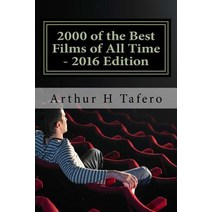 2000 of the Best Films of All Time - 2016 Edition: With Special Twilight Zone Section Paperback, Createspace Independent Publishing Platform