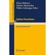 Spline Functions: Proceedings of an International Symposium Held at Karlsruhe Germany May 20-23 1975 Paperback, Springer