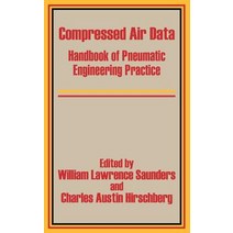 Compressed Air Data: Handbook of Pneumatic Engineering Practice Paperback, University Press of the Pacific