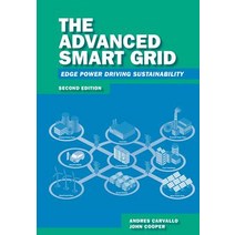 The Advanced Smart Grid: Edge Power Driving Sustainability Hardcover, Artech House Publishers