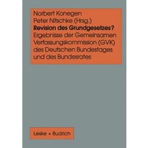 Revision Des Grundgesetzes?: Ergebnisse Der Gemeinsamen Verfassungskommission (Gvk) Des Deutschen Bund..., Vs Verlag Fur Sozialwissenschaften