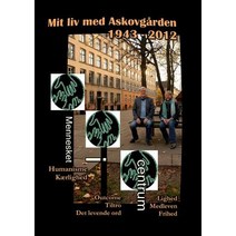 Mit LIV Med Askovgarden 1943 - 2012, Books on Demand