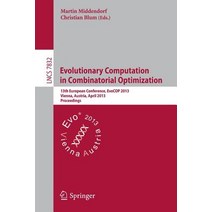 Evolutionary Computation in Combinatorial Optimization: 13th European Conference Evocop 2013 Vienna ..., Springer