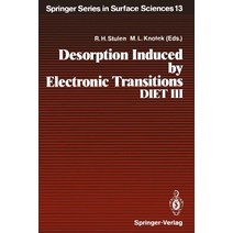 Desorption Induced by Electronic Transitions Diet III: Proceedings of the Third International Worksho..., Springer