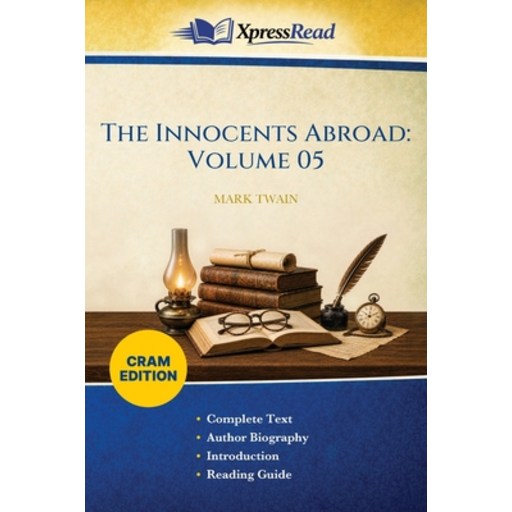 (영문도서)The Innocents Abroad: Volume 05 (Cram Edition), Paperback