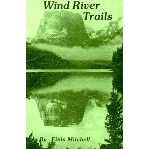 Wind River Trails Paperback