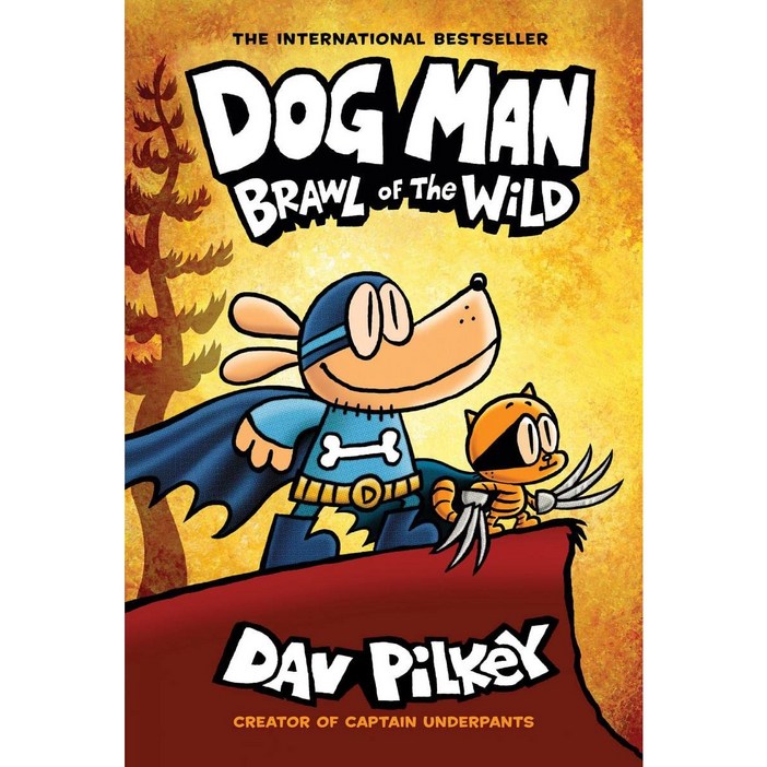 Dog Man 06Brawl of the WildFrom the Creator of Captain Underpants H